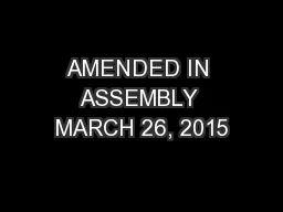 AMENDED IN ASSEMBLY MARCH 26, 2015