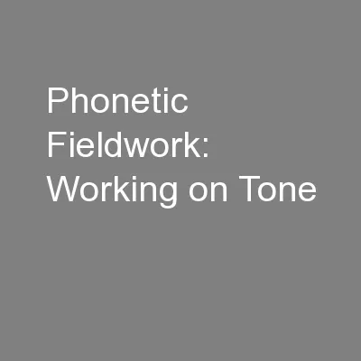 Phonetic Fieldwork: Working on Tone