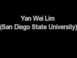 Yan Wei Lim (San Diego State University)