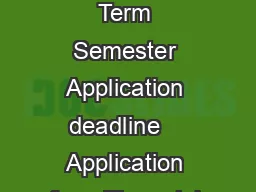 Case Western Reserve University The Basics Type of school PRIVATE Term Semester Application deadline    Application fee   Financial aid deadline  Can first year start other than fall No Tuition and F