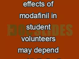 Cognitive effects of modafinil in student volunteers may depend on IQ Delia C