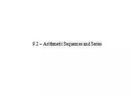 9.2 – Arithmetic Sequences and Series
