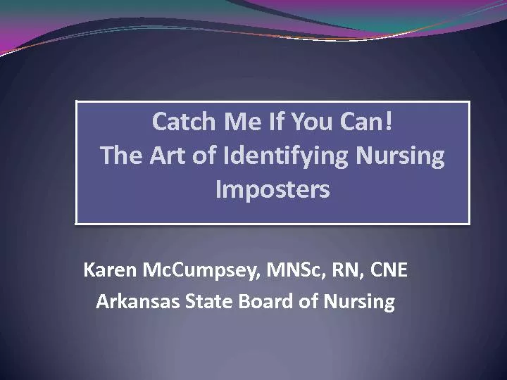 Karen McCumpsey, MNSc, RN, CNEArkansas State Board of Nursing