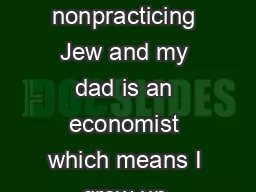 Why I Like Math My mom is a nonpracticing Jew and my dad is an economist which means I