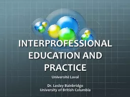 INTERPROFESSIONAL EDUCATION AND PRACTICE