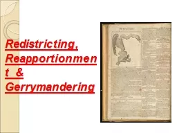 Redistricting, Reapportionment  & Gerrymandering
