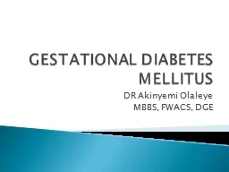 GESTATIONAL DIABETES MELLITUS