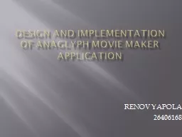 DESIGN AND IMPLEMENTATION OF ANAGLYPH MOVIE MAKER APPLICATI