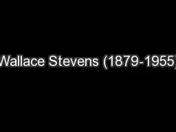 Wallace Stevens (1879-1955)