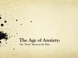 The Age of Anxiety: