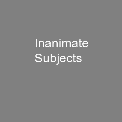 Inanimate Subjects