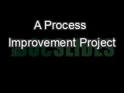 A Process Improvement Project