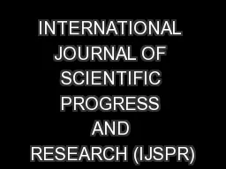 INTERNATIONAL JOURNAL OF SCIENTIFIC PROGRESS AND RESEARCH (IJSPR)