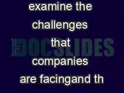 This paper will examine the challenges that companies are facingand th