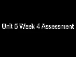 Unit 5 Week 4 Assessment