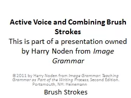 Active Voice and Combining Brush Strokes