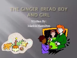The Ginger Bread Boy and Girl