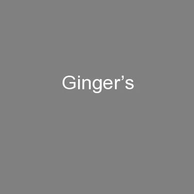 Ginger’s