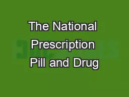 The National Prescription Pill and Drug
