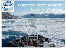 Glaciated North Atlantic Margins –GLANAM