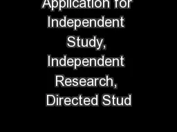 Application for Independent Study, Independent Research, Directed Stud