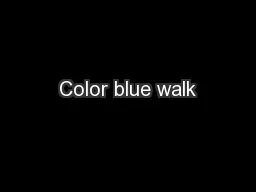 Color blue walk