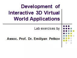 Development of Interactive 3D Virtual World Applications