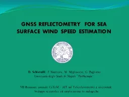 GNSS REFLECTOMETRY FOR SEA SURFACE WIND SPEED ESTIMATION