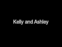 Kelly and Ashley