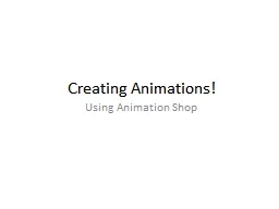 Creating Animations!