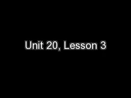 Unit 20, Lesson 3