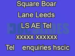 Trevelyan Square Boar Lane Leeds LS AE Tel xxxxx xxxxxx Tel    enquiries hscic