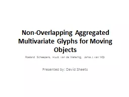 Non-Overlapping Aggregated Multivariate Glyphs for Moving O