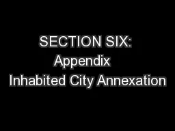 SECTION SIX: Appendix   Inhabited City Annexation
