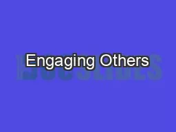 Engaging Others