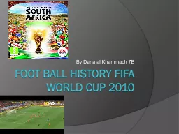 Foot ball history FiFA world cup 2010