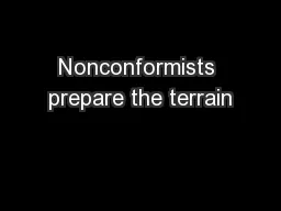 Nonconformists prepare the terrain