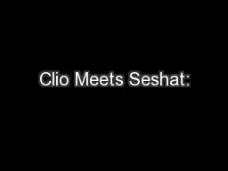 Clio Meets Seshat: