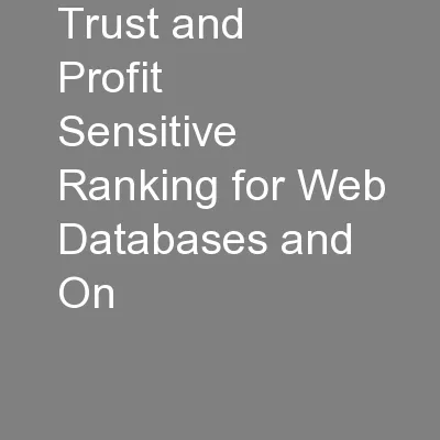 Trust and Profit Sensitive Ranking for Web Databases and On