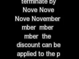 Premium Discount Conditions  On cruises that terminate by Nove Nove Nove November  mber