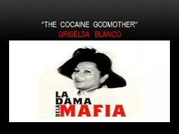 ‘‘The Cocaine Godmother’’