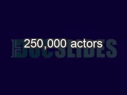 250,000 actors