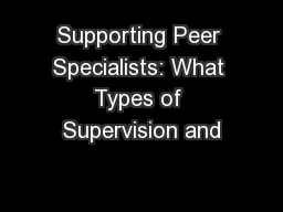 Supporting Peer Specialists: What Types of Supervision and