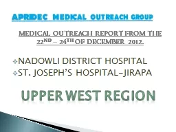 MEDICAL OUTREACH REPORT FROM THE 22