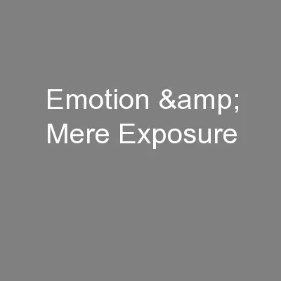 Emotion & Mere Exposure