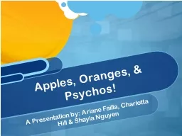 A Presentation by: Ariane Failla, Charlotta Hill & Shay