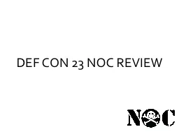 DEF CON 23 NOC REVIEW