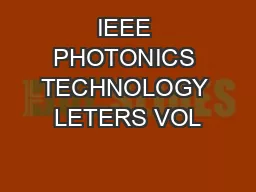 IEEE PHOTONICS TECHNOLOGY LETERS VOL