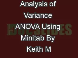 Analysis of Variance ANOVA Using Minitab By Keith M