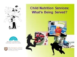 Child Nutrition Services: What’s Being Served?
